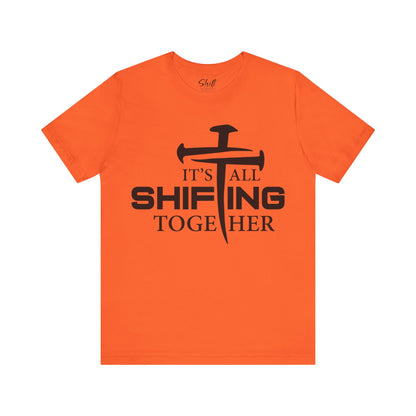 It's all shifting together Unisex Short Sleeve Tee black text