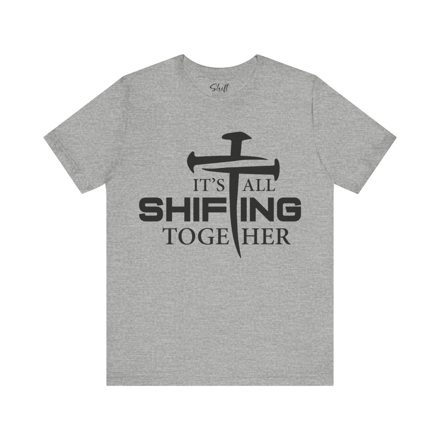 It's all shifting together Unisex Short Sleeve Tee black text