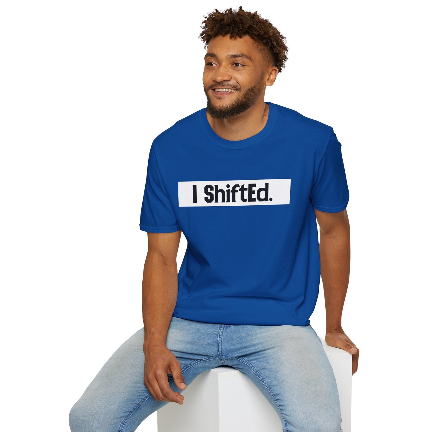 I Shifted Unisex Softstyle T-Shirt