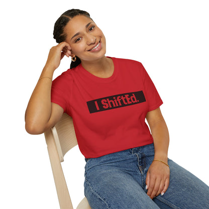 I Shifted Unisex Softstyle T-Shirt