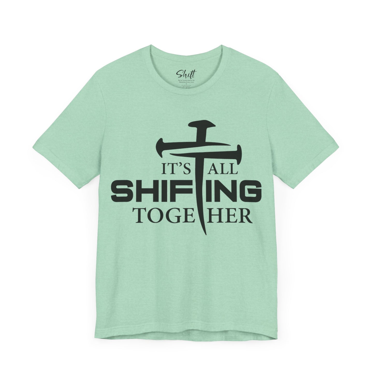 It's all shifting together Unisex Short Sleeve Tee black text