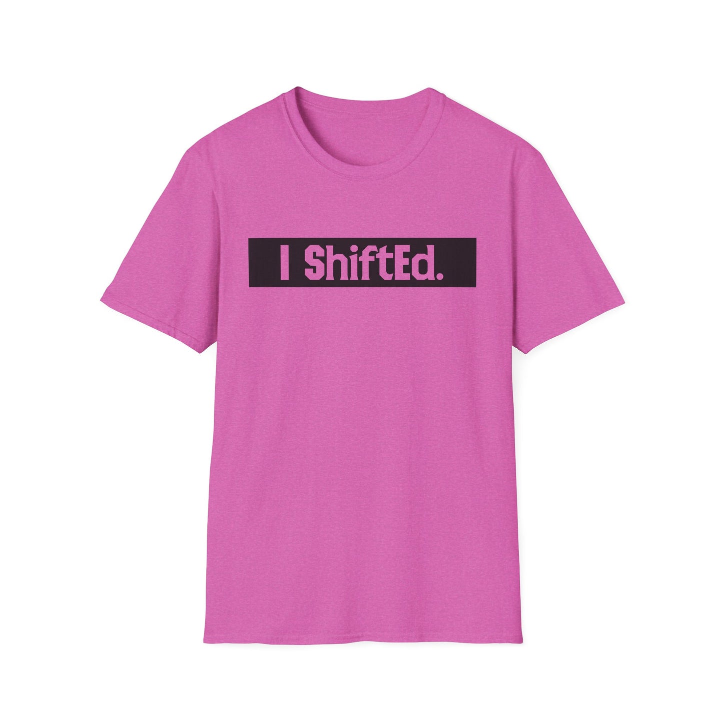 I Shifted Unisex Softstyle T-Shirt