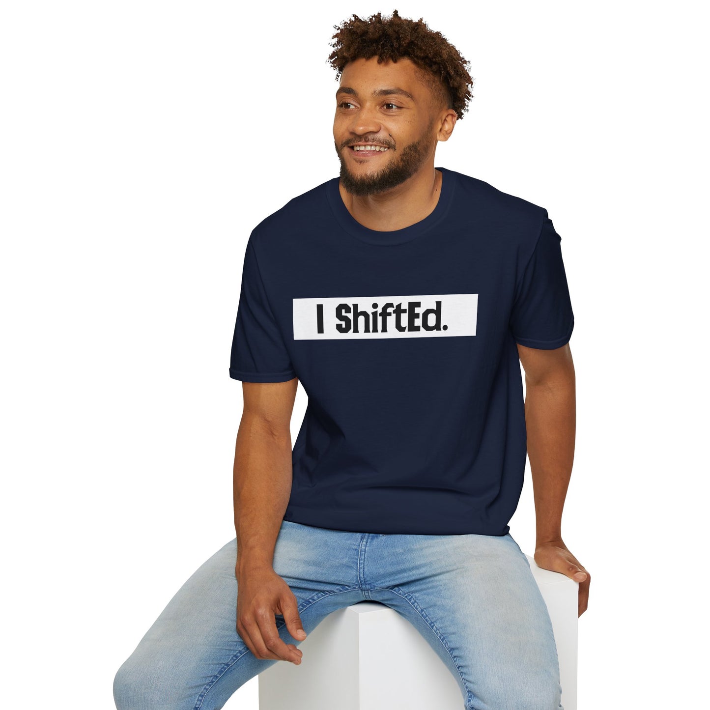 I Shifted Unisex Softstyle T-Shirt