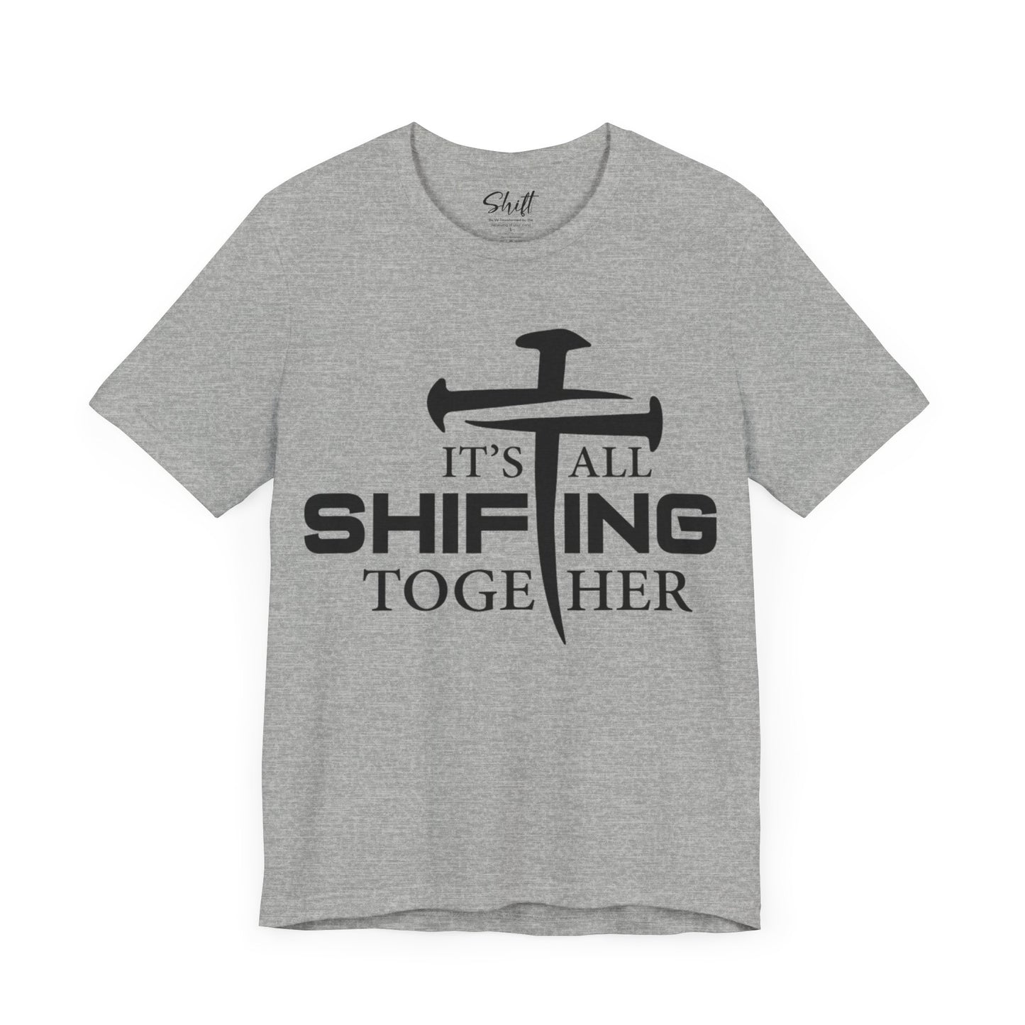It's all shifting together Unisex Short Sleeve Tee black text