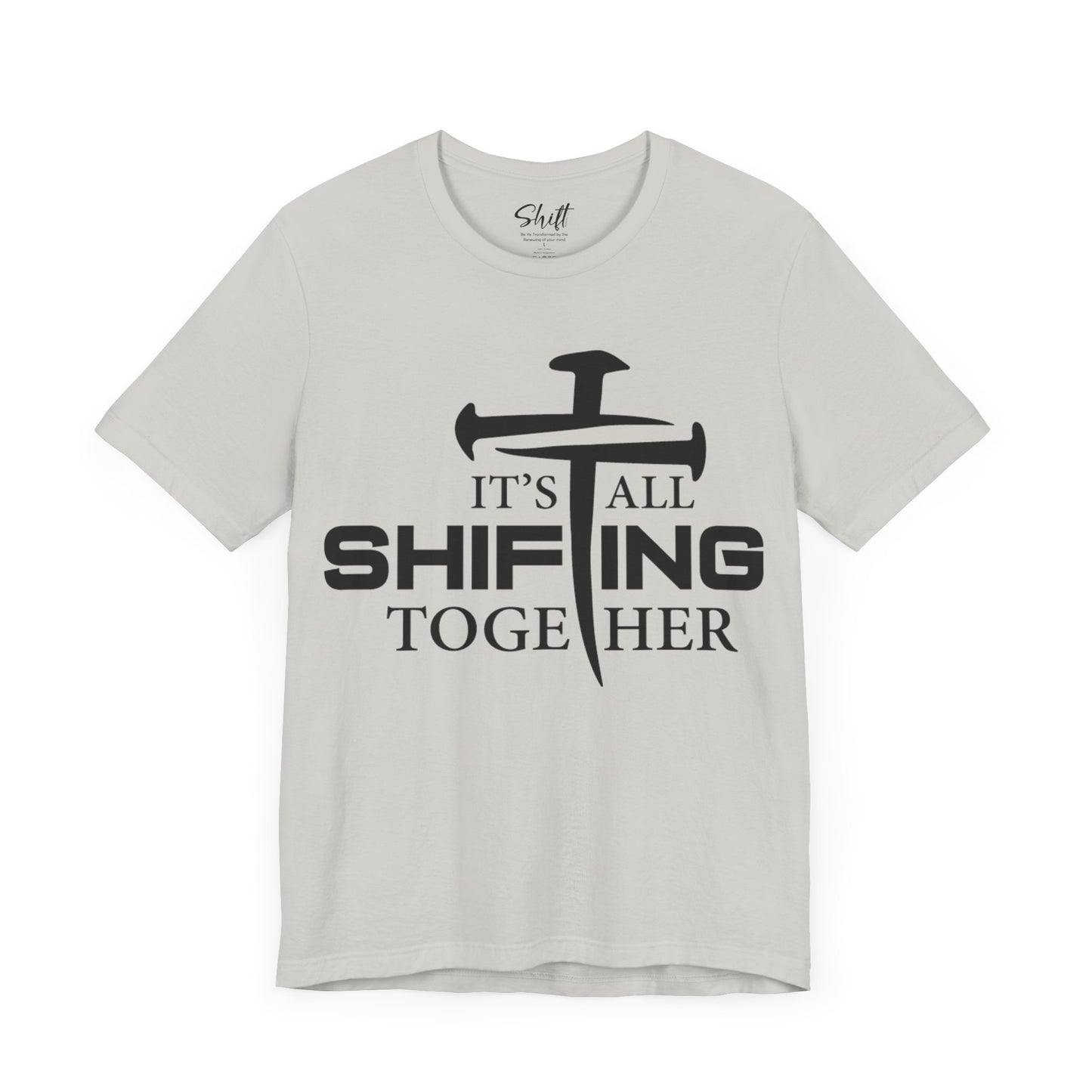 It's all shifting together Unisex Short Sleeve Tee black text