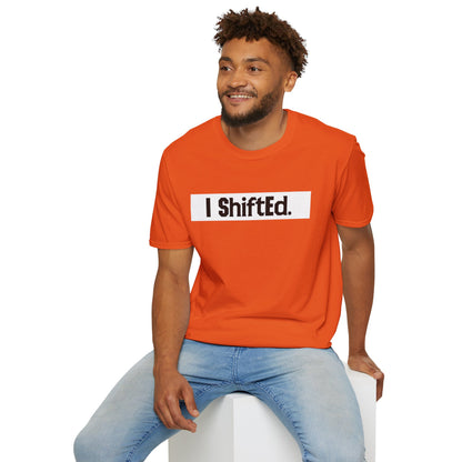 I Shifted Unisex Softstyle T-Shirt