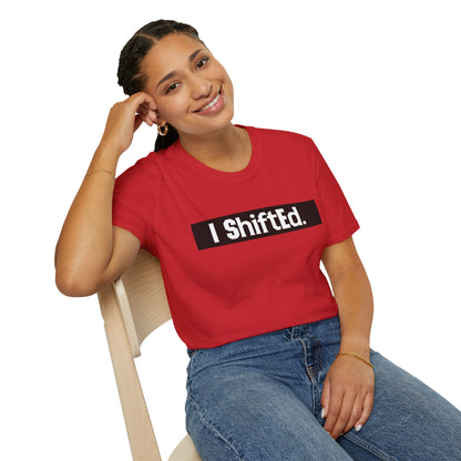 I Shifted Unisex Softstyle T-Shirt