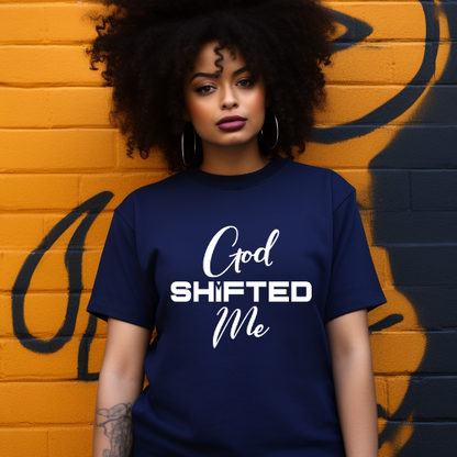 God shifted me Unisex Short Sleeve Tee white text