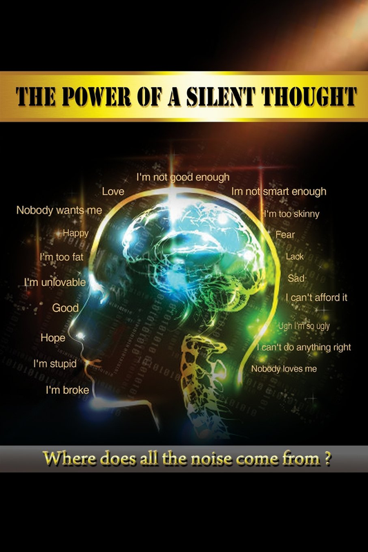 The Power of a Silent Thought