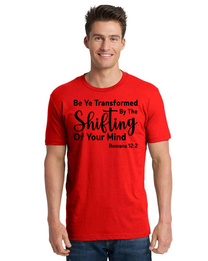 Be Ye Transformed By The Shifting Of Your Mind Unisex Cotton T-Shirt | 3600