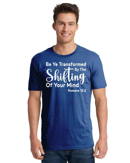 Be Ye Transformed By The Shifting Of Your Mind Unisex Cotton T-Shirt