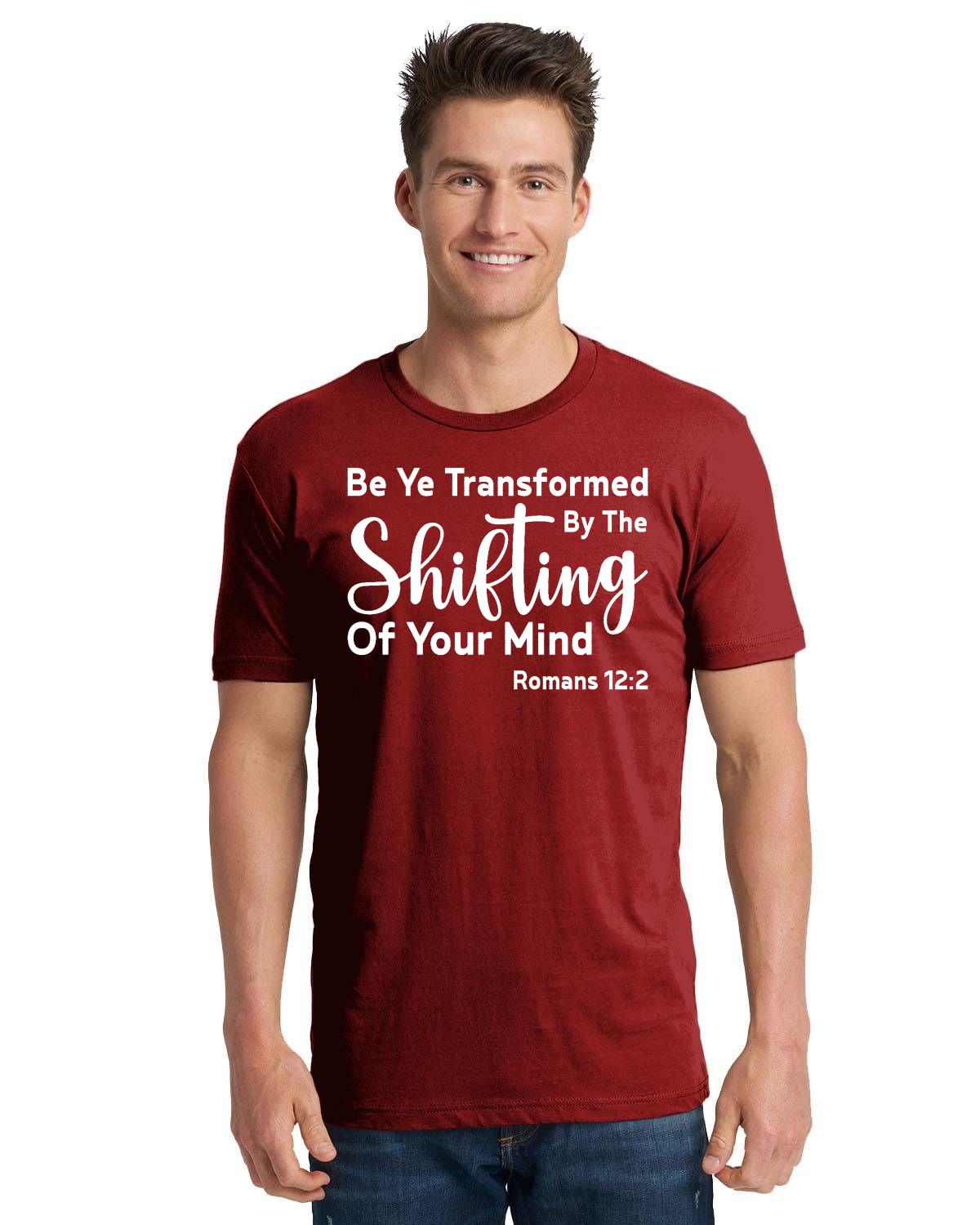 Be Ye Transformed By The Shifting Of Your Mind Unisex Cotton T-Shirt