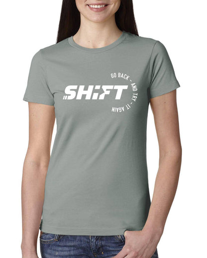 Shift Go Back And Try It Again Ladies' Boyfriend T-Shirt