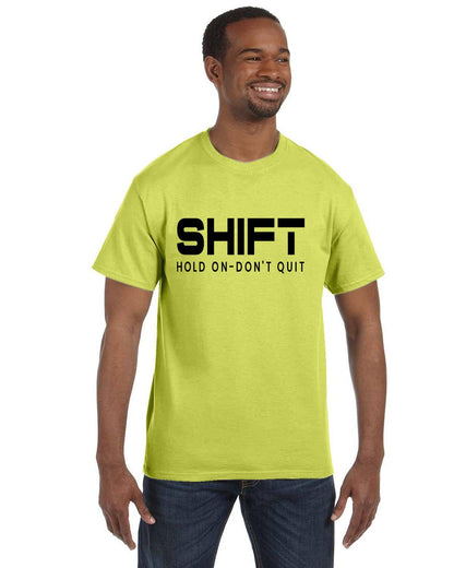 New Shift Hold On Don't Quit  DRI-POWER® ACTIVE T-Shirt
