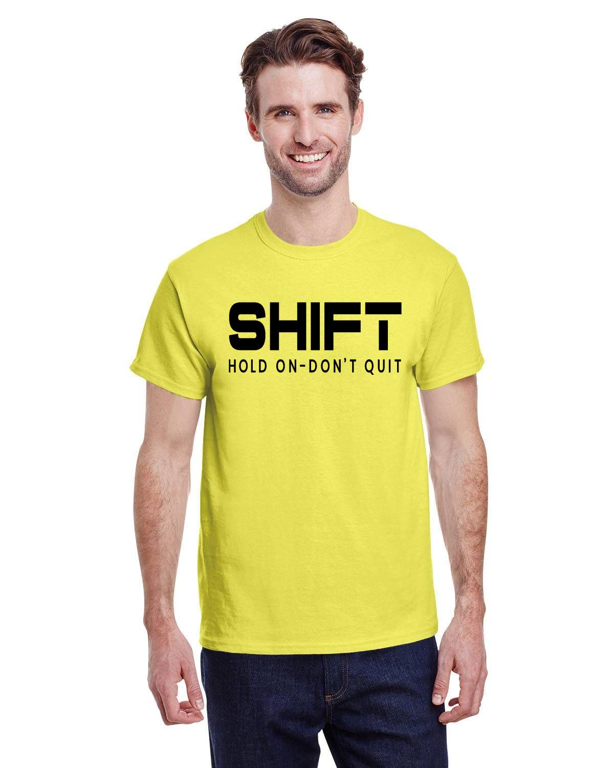 Black print Shift Hold On Don't Quit Heavy Cotton T-Shirt
